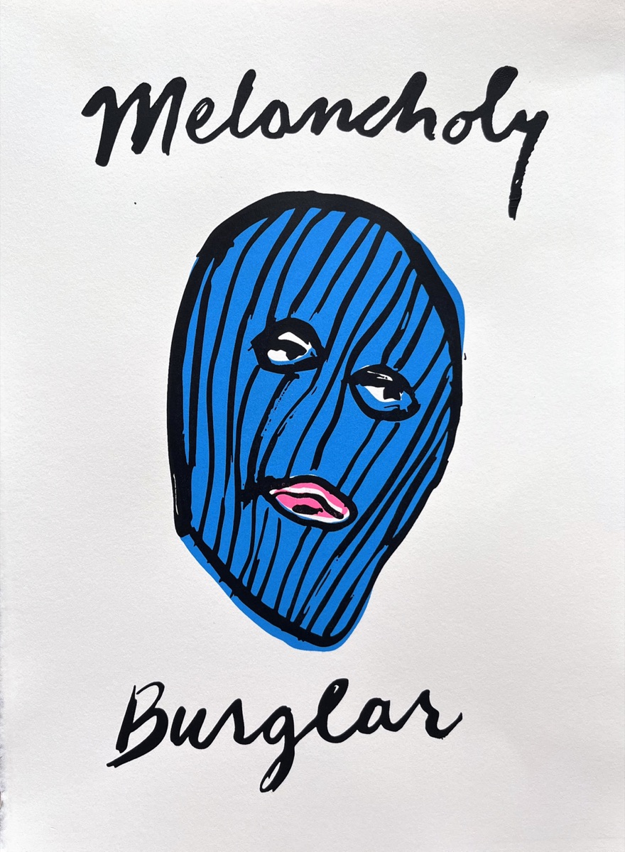 A blue striped balaclava with pink lips and heavy-lidded eyes, hand-lettered in black above and below: Melancholy Burglar.